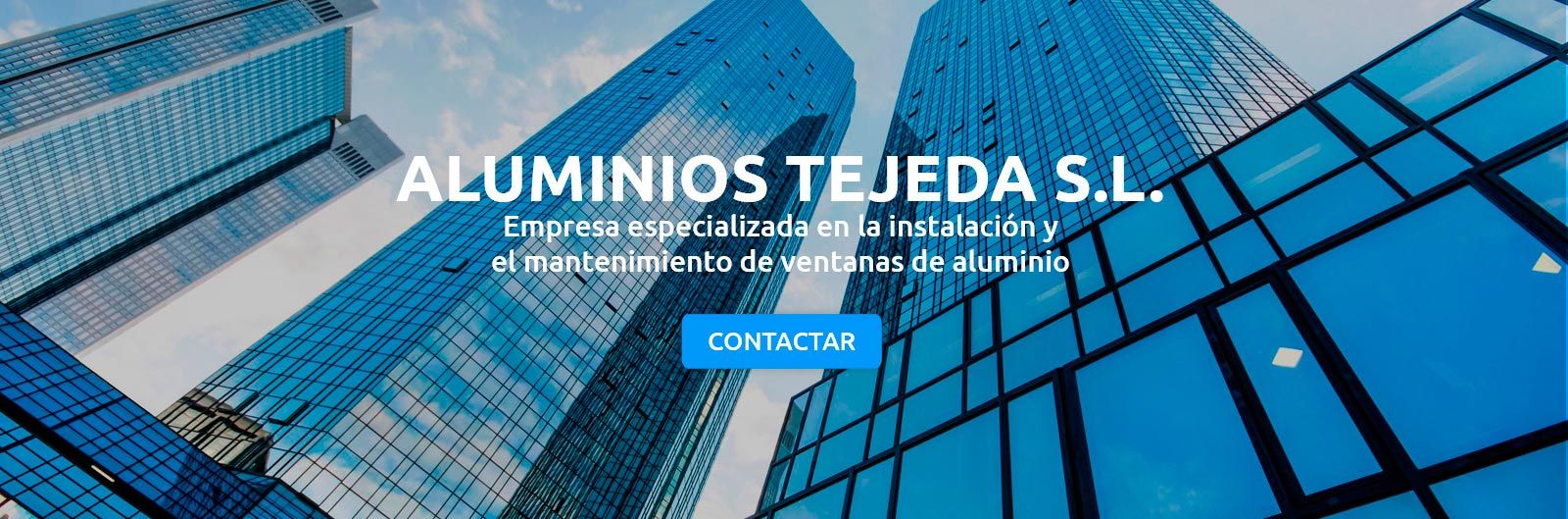 Aluminios Tejeda S.L. edificios con titulo 1